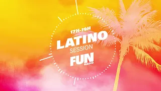 Le meilleur du son latino | 05/03/23 | Fun Radio Latino Session