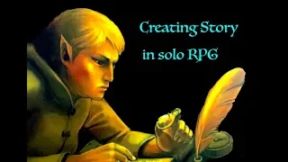 Creating Story in Solo RPG