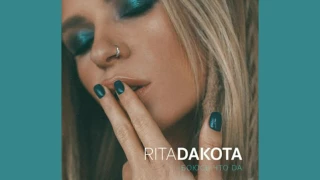 Rita Dakota - Боюсь, что да. ПРЕМЬЕРА 2017