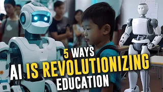 5 Ways AI is Revolutionizing Education: Prepare for the Classroom of Tomorrow