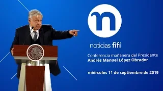 Conferencia mañanera de Andrés Manuel López Obrador, miércoles 11 de septiembre de 2019