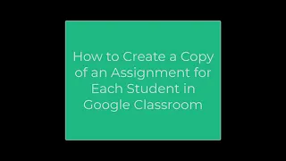 Create a Copy for Each Student in Google Classroom