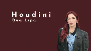 Vietsub | Houdini - Dua Lipa | Lyrics Video