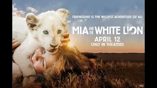 Mia and the White Lion Trailers 1 - 720p