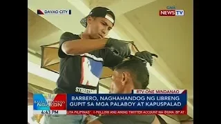 Barbero, naghahandog ng libreng gupit sa mga palaboy at kapuspalad