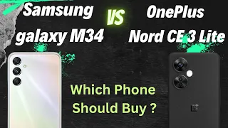 Samsung galaxy M34 5G vs OnePlus Nord CE 3 Lite 5G