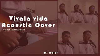 Viva la Vida - Coldplay (Cover by Rehan Ranasinghe)