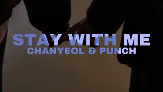 Chanyeol, Punch- Stay with me (slowed down)