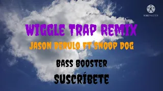 Jason Derulo Ft Snoop Dogg - Wiggle Trap Remix (Bass Booster 🎧🔥)