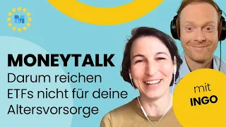 Moneytalk: Darum reichen ETFs nicht für deine Altersvorsorge