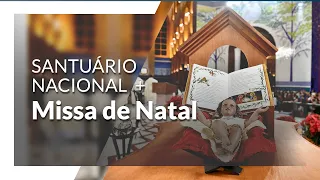 Missa de Natal | Santuário Nacional de Aparecida 9h 25/12/2023