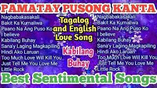 Best Pamatay Pusong Mga Kanta | Sobrang Nakaka Emote | English & Tagalog Love Song