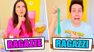 RAGAZZE vs RAGAZZI FARE LO SLIME!