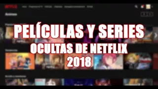 PELÍCULAS Y SERIES OCULTAS DE NETFLIX, GRACIAS A ESTE TRUCO (TUTORIAL)