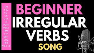 Beginner irregular verbs song