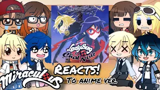 Miraculous Ladybug reacts to Anime version (PV) || MLB || Gacha Club