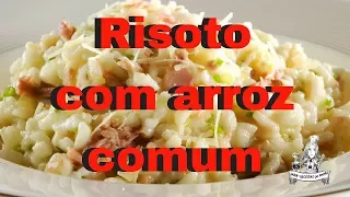 Risoto com arroz comum maravilhoso