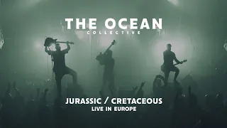 THE OCEAN - Jurassic | Cretaceous - Live in Europe (2022)