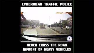 Never Cross the Road Infront of Heavy Vehicles || Pedestrian Safety || Cyberabad Traffic Police