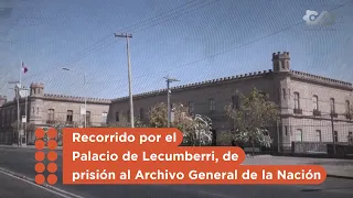 Recorrido por el Palacio de Lecumberri, de prisión al Archivo General de la Nación