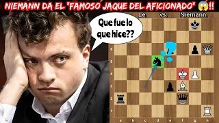 NIEMANN DA EL "FAMOSO JAQUE DEL AFICIONADO" Y PAGA EL PRECIO😱💥!! Le vs. Niemann | (Titled Cup early)