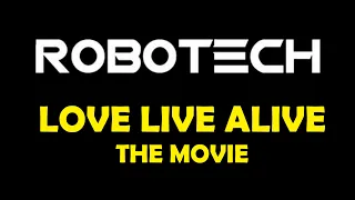 ROBOTECH LOVE LIVE ALIVE 1080p | El amor sigue vivo | AUDIO LATINO | La Película | THE MOVIE