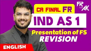 IND AS 1 Revision - Alongwith with Ques| CA Final FR Revision | CA Aakash Kandoi