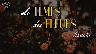 [Vietsub] Le temps des fleurs ║ Một thuở hoa niên - Dalida (1968)
