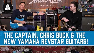 The Captain, Chris Buck & The NEW Yamaha Revstar Guitars!