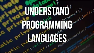 Understand Programming Languages