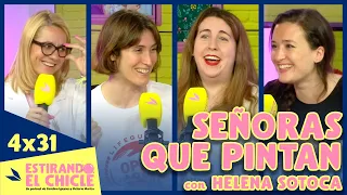 SEÑORAS QUE PINTAN con HELENA SOTOCA | Estirando el chicle 4x31