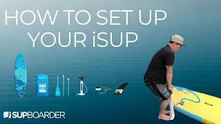 What's In An iSUP Package & How To Set Up Your Inflatable SUP