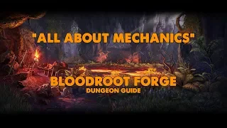 ESO - All About Mechanics - Bloodroot Forge Dungeon Guide (Vet HM)