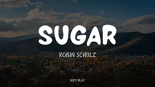 Robin Schulz - Sugar Lyrics (HD)