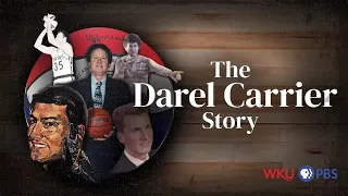 The Darel Carrier Story