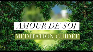 AMOUR DE SOI Méditation Guidée : 5 Minutes