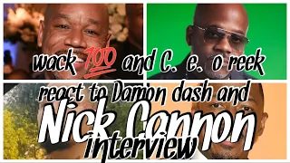 wack 💯 react to Damon dash and Nick cannon interview
