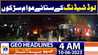 Geo News Headlines 4 AM | Karachi - Citizens protest due to loadshedding | 10th June 2023