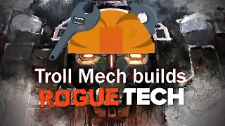 Troll mech builds - Roguetech HHR