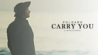 Poldark | Carry You (w/Sarah)