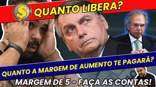 Margem de 5 já! Quanto libera de pagamento a parcela de aumento? Fim das dúvidas em 5 minutos.