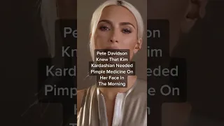pete davidson knew what to put on kim k’s face
