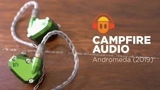 Campfire Audio Andromeda (2019) Overview - Minidisc In a Minute