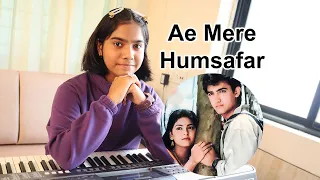 Aye Mere Humsafar | Keyboard Cover | Relaxing Music