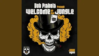Dub Pistols present Welcome To The Jungle (Continuous DJ Mix)