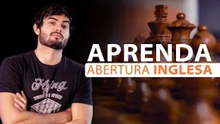 Aprenda a Abertura Inglesa!