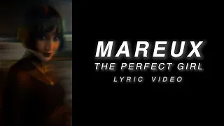 Mareux - The Perfect Girl [Official Lyric Video]