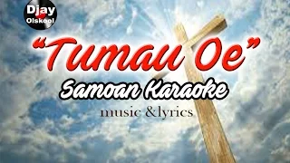 TUMAU OE (Samoan Karaoke)