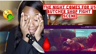 THE NIGHT COMES FOR US - BUTCHER SHOP FIGHT SCENE | ( REQUESTED REACTION)