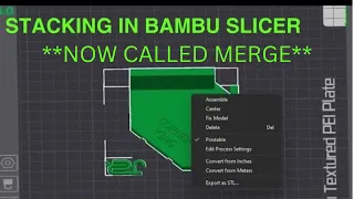Stacking Objects in Bambu Slicer P1p/P1s?XC1 **NOW CALLED MERGE**